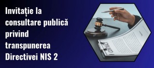 Invitație la consultare publică privind transpunerea Directivei NIS 2